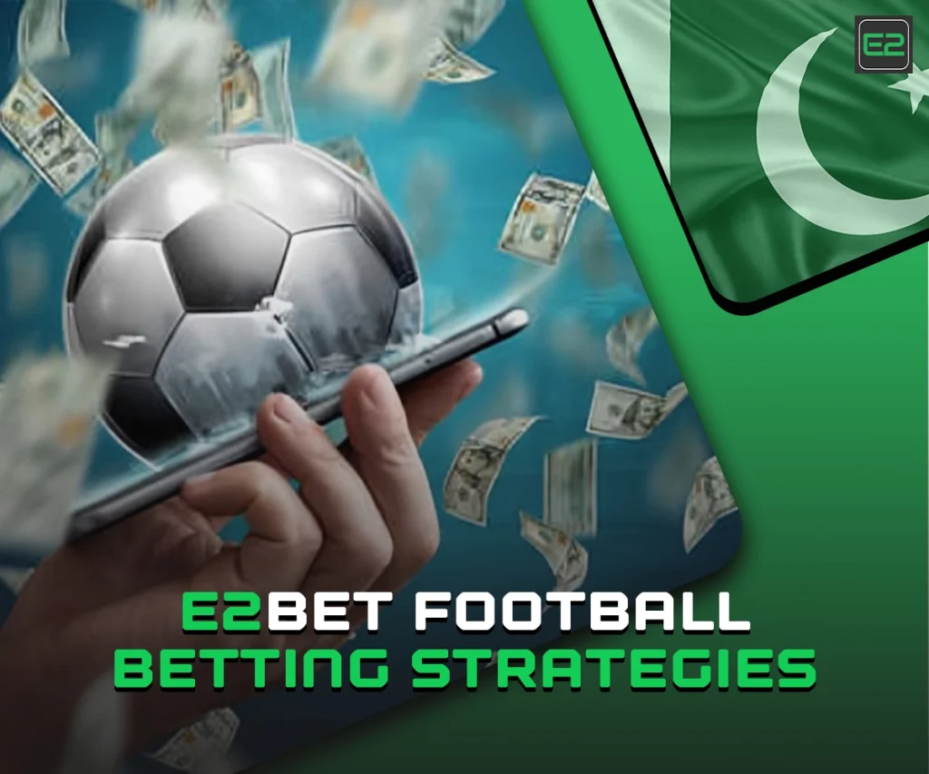 E2bet Football Betting Strategies