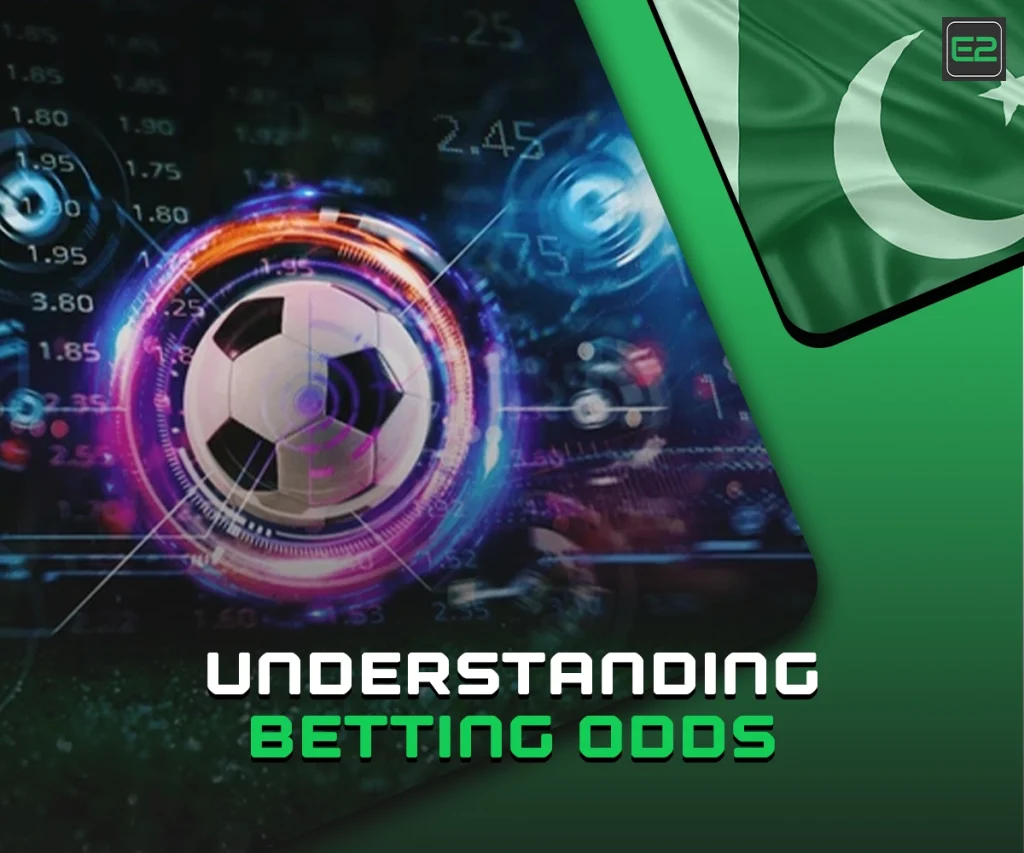 Understanding Betting Odds with E2bet