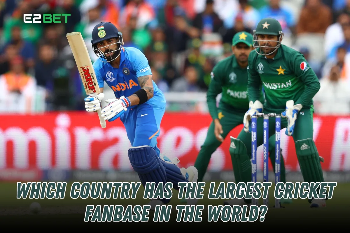 Which Country Has the Largest Cricket Fanbase in the World?