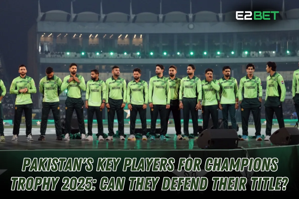 Pakistan’s Key Players for Champions Trophy 2025